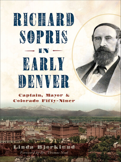 Title details for Richard Sopris in Early Denver by Linda Bjorklund - Available